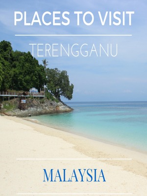 PLACES TO VISIT Terengganu malaysia